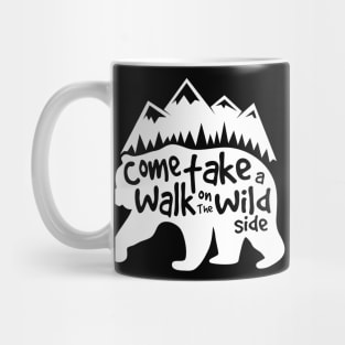 Let's take a walk on the wild side Mug